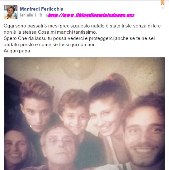 Manfredi Ferlicchia messaggio d'amore al padre ma non solo