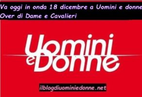 Uomini e donne 18 dicembre 