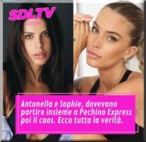 Sophie Codegoni e Antonella Fiordelisi rinunciano a pechino express