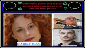 Beatrice Luzzi chiede di non essere salvata al Grande Fratello