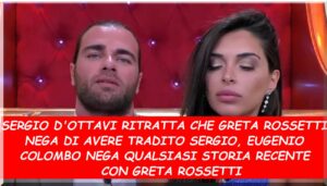 Sergio d'Ottavi e Greta Rossetti si sono lasciati, lei lo ha tradito?