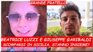 Giuseppe Garibaldi e Beatrice Luzzi sono in Sicilia in gran segreto