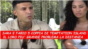 Sara e Fabio a Temptation Island