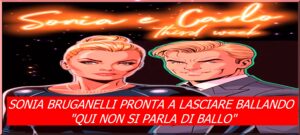 Sonia Bruganelli vuole lasciare Ballando con le stelle