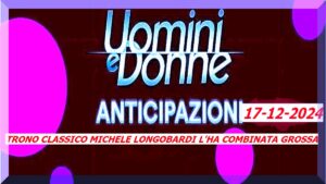 Anticipazioni Trono Classico  Michele Longobardi